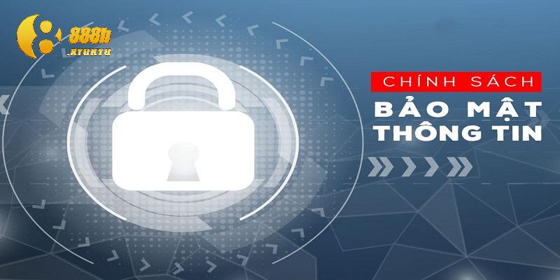 Một số quy định quan trọng trong chính sách bảo mật 888B